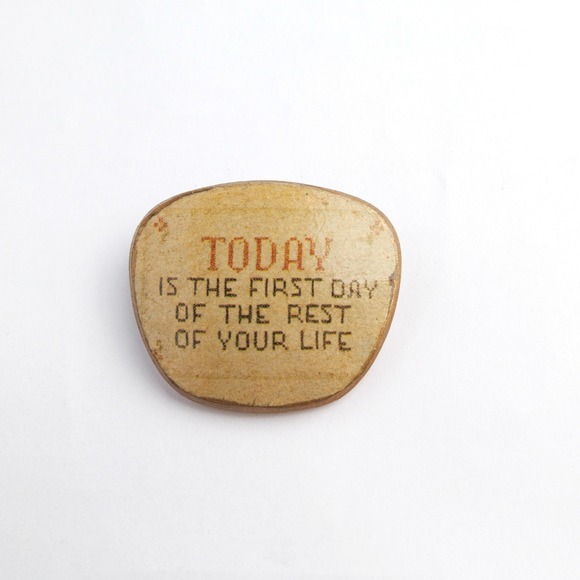 Jewelry - Vintage Today Is The First Day Of The Rest Of Your Life Brooch Inspirational
